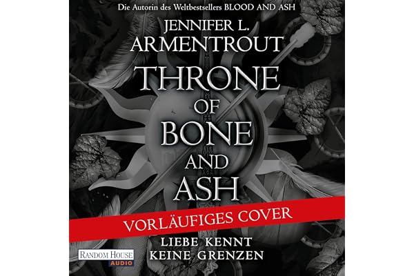 The Throne of Bone and Ash: Liebe kennt keine Grenzen-Reihe, Band 7