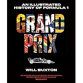 Grand Prix: An Illustrated History of Formula 1