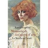 Memorie di un'opera d'arte. La marchesa Casati