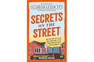 Secrets on the Street: An Official Coronation Street Interactive Novel