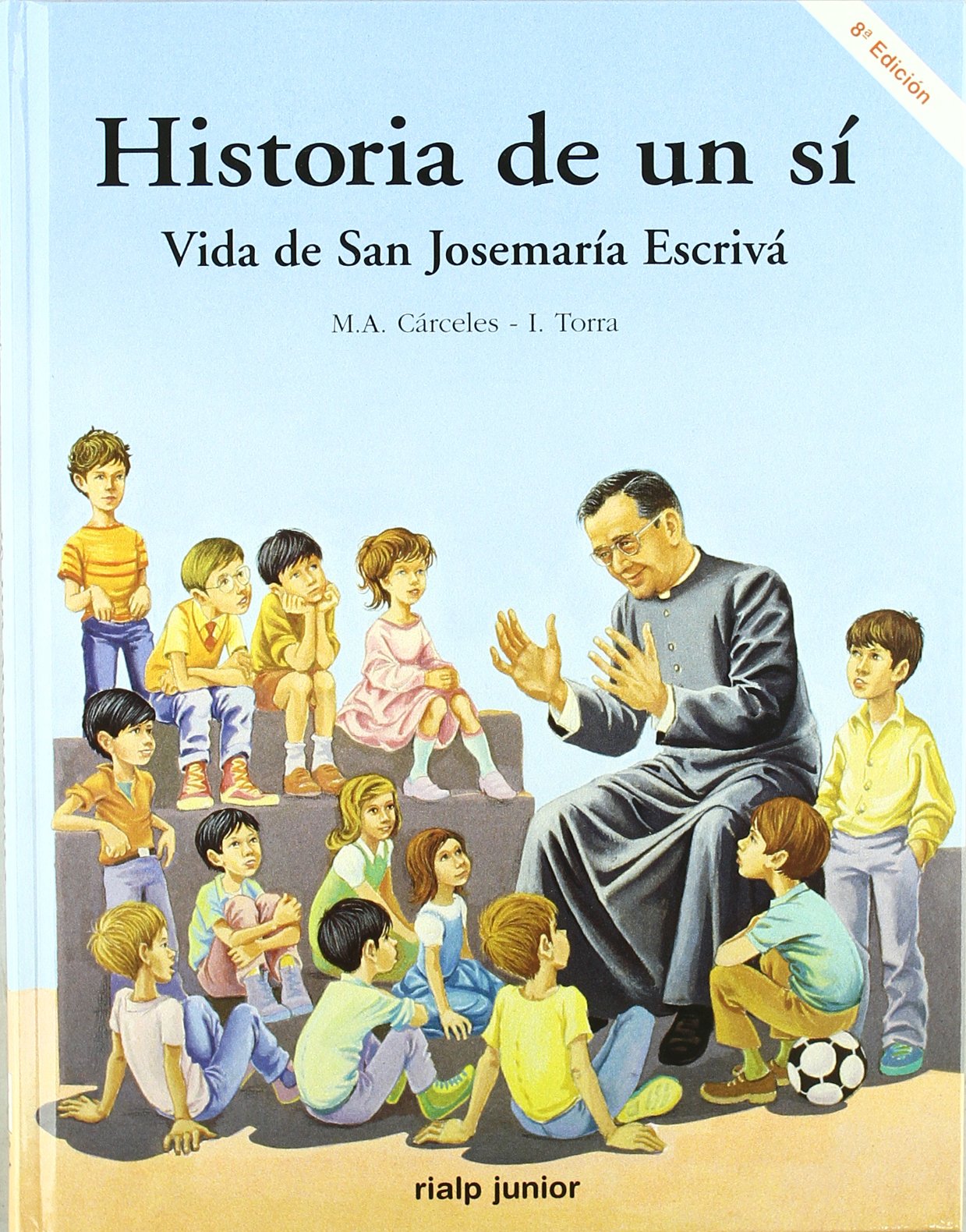 Historia de un sí. Vida de San Josemaría Escrivá: vida del beato Josemaría