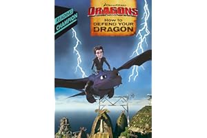 How to Defend Your Dragon: How to Train Your Dragon Independent Reading Turquoise: Dreamworks