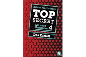 Top Secret. Das Kartell: Die neue Generation 4 (Top Secret - Die neue Generation (Serie), Band 4)