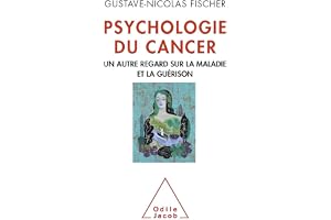 Psychologie du cancer: Un autre regard sur la maladie et la guérison