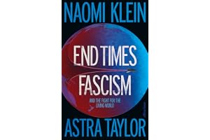 End Times Fascism: And the Fight for the Living World