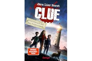CLUE 1. Schiffbruch vor der Felseninsel: Packende Detektivgeschichte für Kinder ab 9 Jahren vom norwegischen Bestsellerautor Jørn Lier Horst