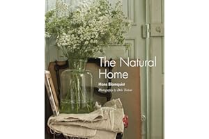 The Natural Home: Creative interiors inspired by the beauty of the natural world