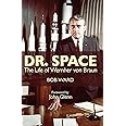 Naval Institute Press Dr. Space: The Life of Werner Von Braun