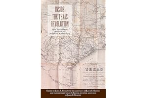 Inside the Texas Revolution: The Enigmatic Memoir of Herman Ehrenberg