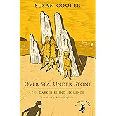 Over Sea, Under Stone: The Dark is Rising sequence (A Puffin Book)