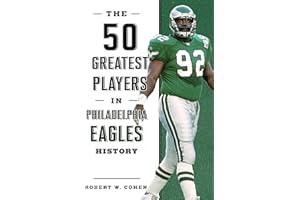 The 50 Greatest Players in Philadelphia Eagles History