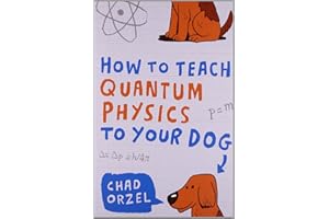 How to Teach Quantum Physics to Your Dog