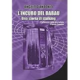 L'incubo del babau - Una storia di stalking