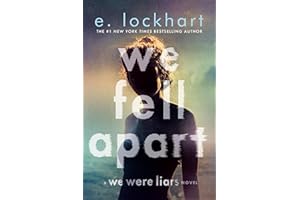 We Fell Apart: A We Were Liars Novel: 3