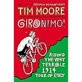Gironimo!: Riding the Very Terrible 1914 Tour of Italy