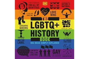 The LGBTQ + History Book: Big Ideas Simply Explained