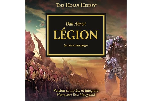Légion - Secrets et mensonges: The Horus Heresy 7
