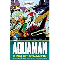 DC Finest: Aquaman: The King of Atlantis : Miller, Jack, Bernstein
