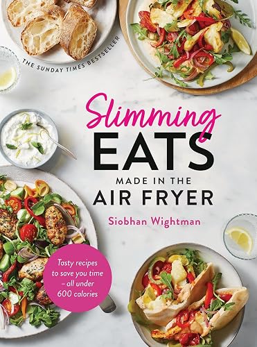 #26 — Slimming Eats Made in the Air Fryer: Tasty recipes to save y...