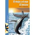 El viejo y el mar. El invicto