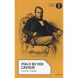Cavour. L'uomo e l'opera