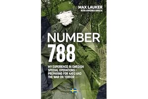 Number 788: My Experiences in Swedish Special Operations - Preparing for NATO and the War on Terror