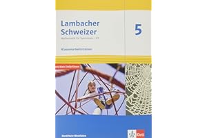 Lambacher Schweizer Mathematik 5 - G9. Ausgabe Nordrhein-Westfalen: Klassenarbeitstrainer. Arbeitsheft mit Lösungen Klasse 5 (Lambacher Schweizer ... G9. Ausgabe für Nordrhein-Westfalen ab 2019)