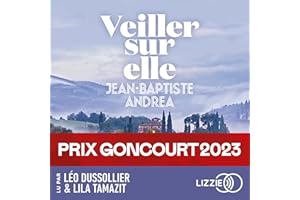 Veiller sur elle - Prix Goncourt 2023