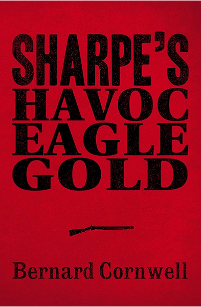 Sharpe 3 Book Collection 2 Sharpe S Havoc Sharpe S Eagle Sharpe S Gold Sharpe Series Ebook Cornwell Bernard Amazon Co Uk Kindle Store