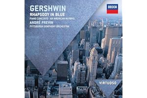 Gershwin: Rhapsody in Blue; Piano Concerto; An American in Paris