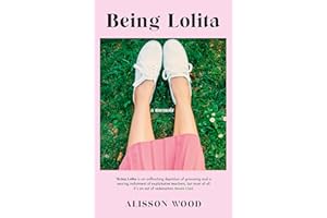 Being Lolita: A Memoir
