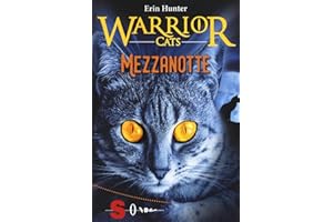 Mezzanotte. Warrior cats. Storie di gatti guerrieri | Serie 2 La nuova profezia