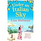 Under An Italian Sky: Escape to beautiful Italy with bestseller Lisa Hobman