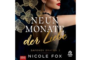Neun Monate der Liebe