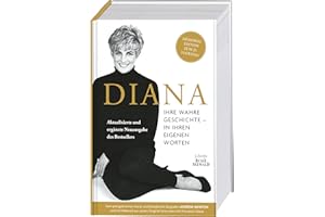 Diana. Ihre wahre Geschichte in ihren eigenen Worten. Memorial Edition: Aktualisierte und erweiterte Neuausgabe zum 25. Todestag: Biographie von Andrew Morton mit Material aus den Original-Interviews