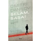 Selam Saşa!