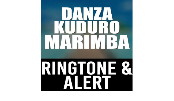 Danza Kuduro Marimba Ringtone And Alert Amazon De Apps Fur Android danza kuduro marimba ringtone and alert