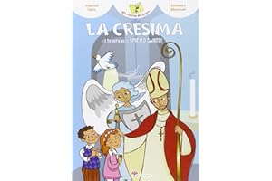 La cresima e il tesoro dello Spirito Santo!