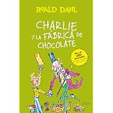 Charlie y la f&aacute;brica de chocolate (Colecci&oacute;n Alfaguara Cl&aacute;sicos)