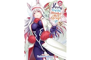 Yuuna and the Haunted Hot Springs Vol. 15