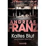 Kaltes Blut: Julia Durants 6. Fall (Julia Durant ermittelt, Band 6)