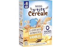NESTLÉ BÉBÉ - P'TITE CÉRÉALE VANILLE AUX CÉRÉALES COMPLÈTES 0 SUCRES AJOUTÉS DES 6 MOIS BOÎTE 270G