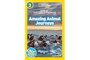 National Geographic Readers: Great Migrations Amazing Animal Journeys