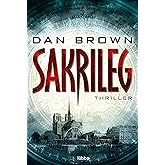 Sakrileg - The Da Vinci Code (Robert Langdon 2): . Robert Langdon, Bd. 2