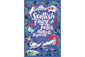 Scottish Fairy Tales, Myths and Legends (Scholastic Classics)