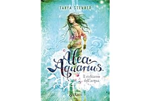 Alea Aquarius. Il richiamo dell'acqua: Vol. 1