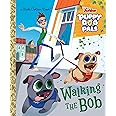 Walking the Bob (Disney Junior Puppy Dog Pals)