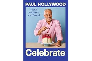 Celebrate: Joyful Baking All Year Round