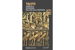 Agricola-Germania-Dialogo sull'oratoria. Testo latino a fronte