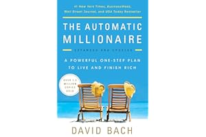 The Automatic Millionaire, Expanded and Updated: A Powerful One-Step Plan to Live and Finish Rich